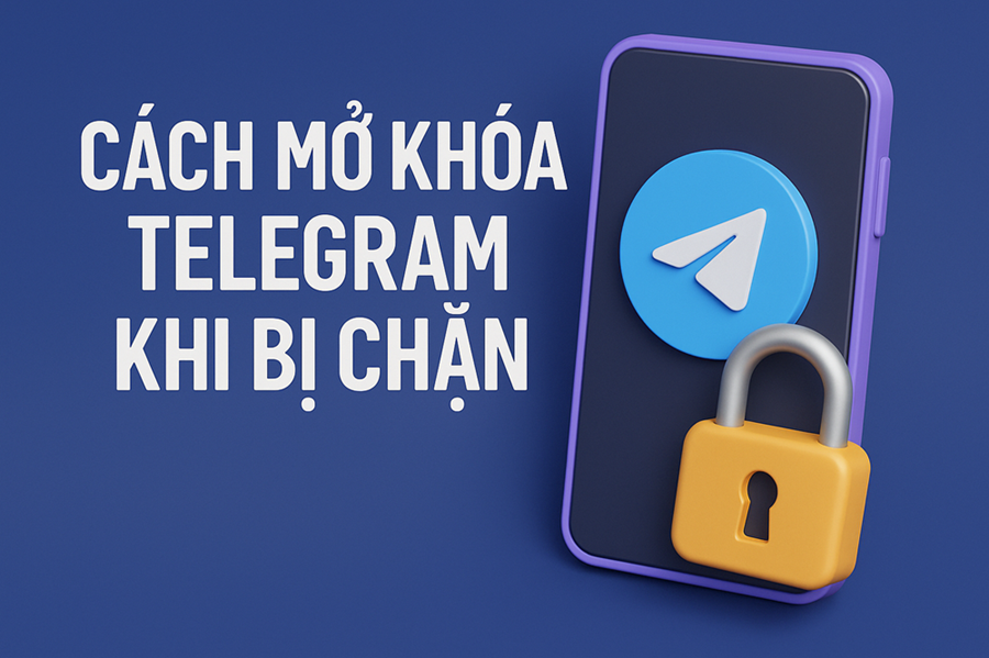 Telegram Bị Chặn Ở Việt Nam? Đây Là Cách Mở Khóa Nhanh Nhất Không Cần VPN